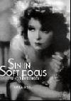 Sin in Soft Focus: Pre-Code Hollywood  