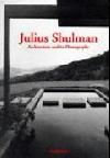 Julius Shulman: Architecture and its photography  