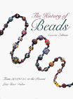 The History of Beads: From 30,000 B.C. to the Present  