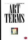   The Thames and Hudson Dictionary of Art Terms (World of Art S.)  