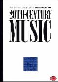 The Thames and Hudson Encyclopaedia of Twentieth Century Music (World of Art S.)  