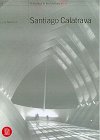Santiago Calatrava: Works in Progress (Skira Architecture Library) 