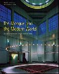 The Mosque and the Modern World