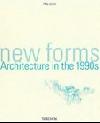New Forms: Architecture in the 1990s  