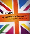 Vision: Fifty Years of British Creativity (Cutting Edge)